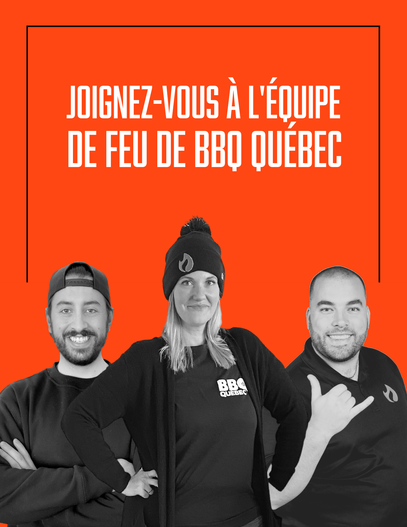 POURQUOI TRAVAILLER CHEZ BBQ QUÉBEC PAR MARC-ANTOINE TRUCOTTE - BBQ Québec