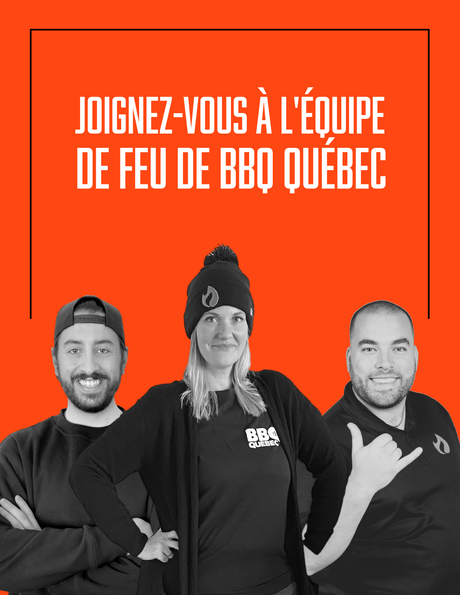 POURQUOI TRAVAILLER CHEZ BBQ QUÉBEC PAR MARC-ANTOINE TRUCOTTE - BBQ Québec