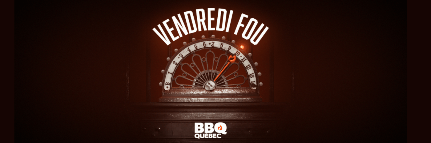 Un Vendredi fou pas comme les autres - BBQ Québec